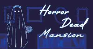 高校2D Horror 「D」ead Mansion