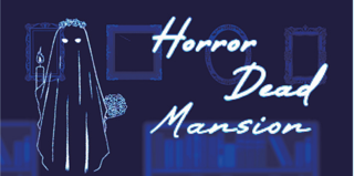 高校2D Horror 「D」ead Mansion